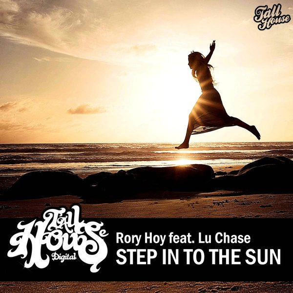 Rory Hoy feat. Lu Chase - Step Into The Sun / THD182