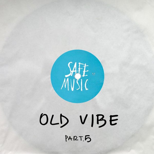 VA - Old Vibe, Pt. 5 / SAFEWEAP11