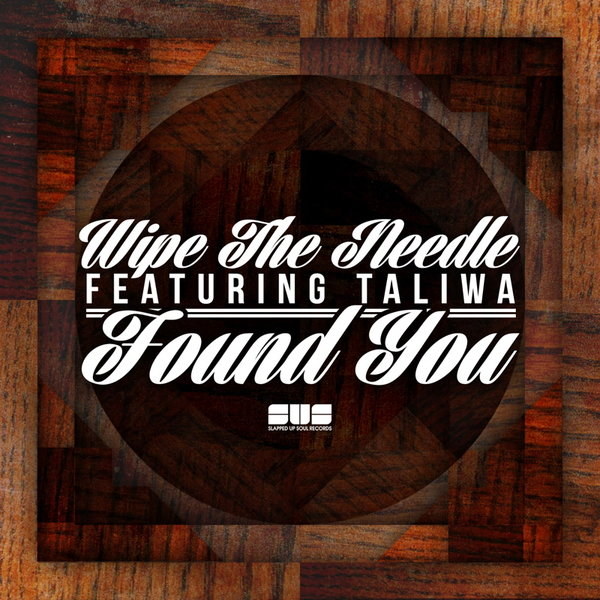 Wipe the Needle & Taliwa - Found You / SUS025