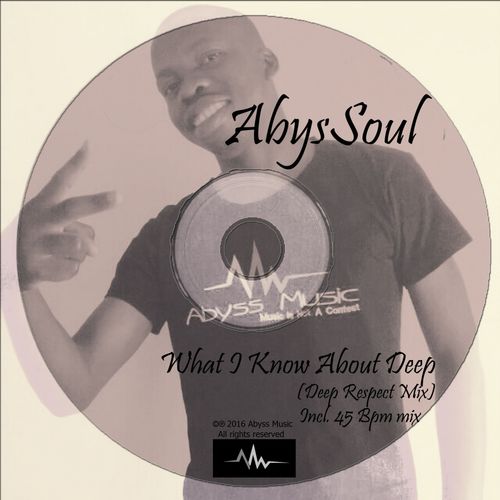 AbysSoul - What I Know About Deep / ABM014