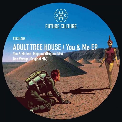 Adult Tree House - You & Me EP / FUCUL006