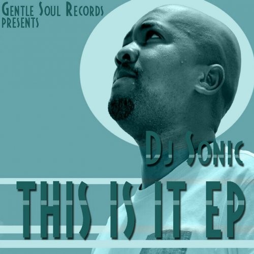 DJ Sonic - This Is It EP / GSR012