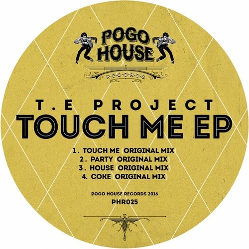 T.E Project - Touch Me EP / PHR025