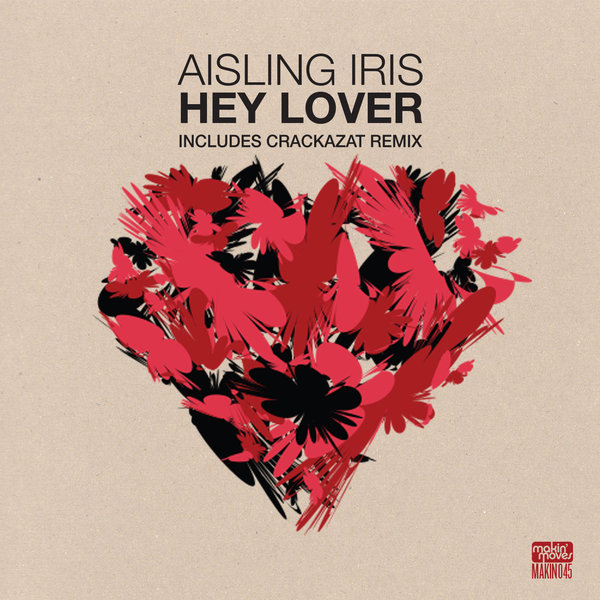 Aisling Iris - Hey Lover / MAKIN045
