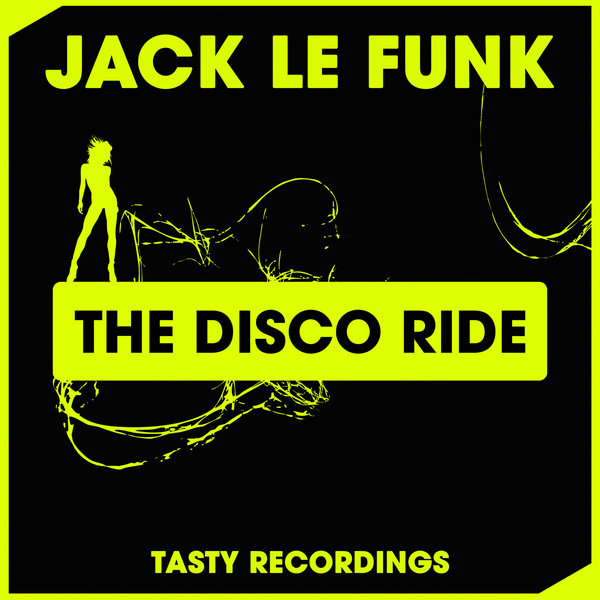 Jack Le Funk - The Disco Ride / TRD286