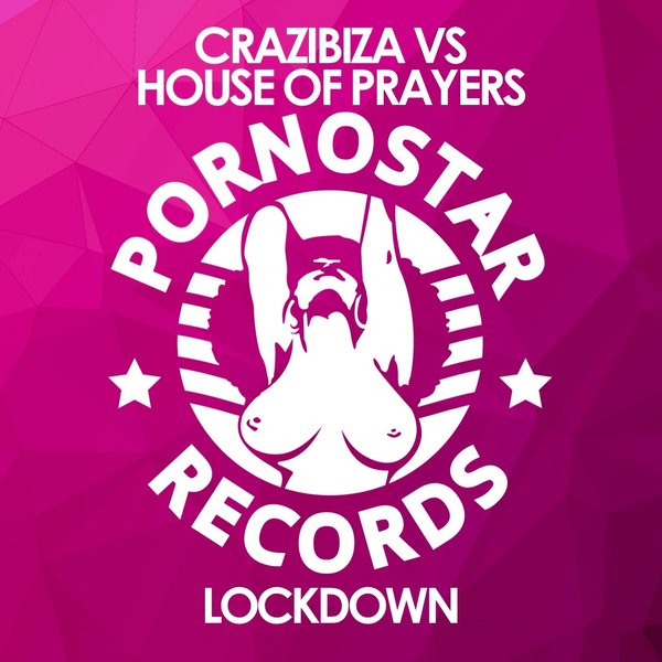 Crazibiza Vs House of Prayers - Lockdown / PR343