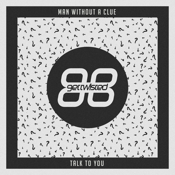 Man Without A Clue - Talk to You / G010003487819H