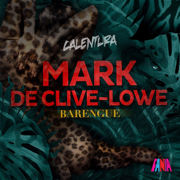 Mark De Clive-Lowe - Calentura: Barengue / 846395080513