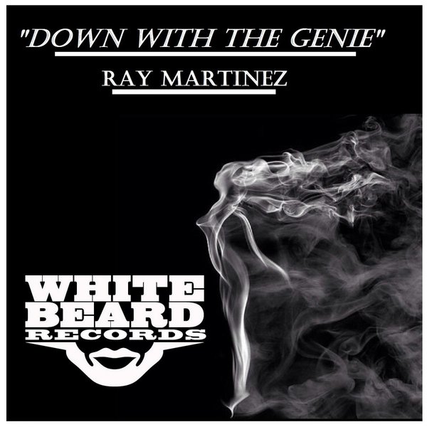 Ray Martinez - Down with the Genie / WBR-083