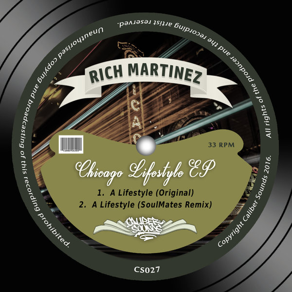 Rich Martinez - Chicago Lifestyle EP / CS027