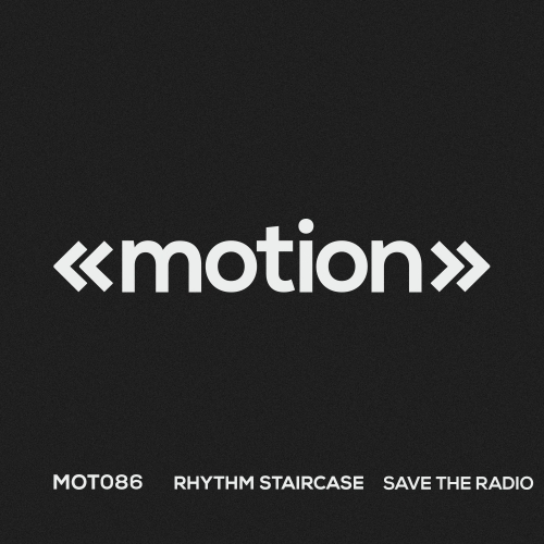 Rhythm Staircase - Save the Radio / MOT086