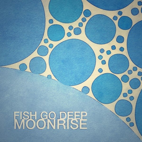 Fish Go Deep - Moonrise / deep016