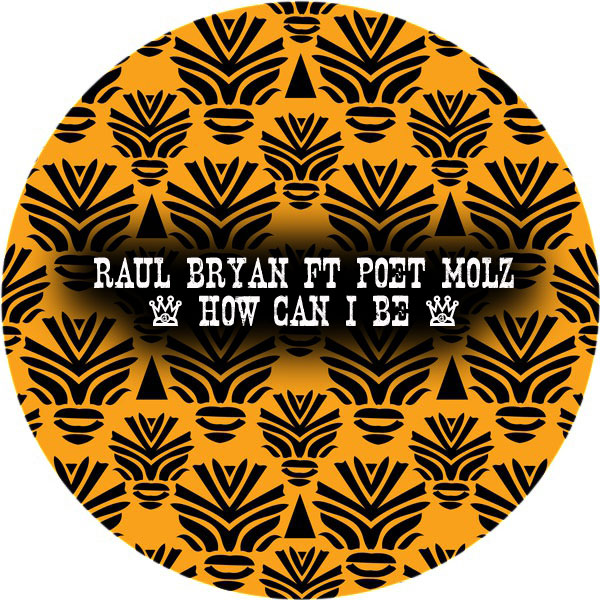 Raul Bryan & Poet Molz - How Can I Be / ARM167