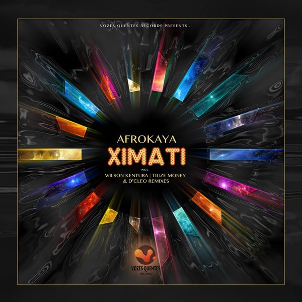 Afrokaya - Ximati (The Remixes) / VQR014