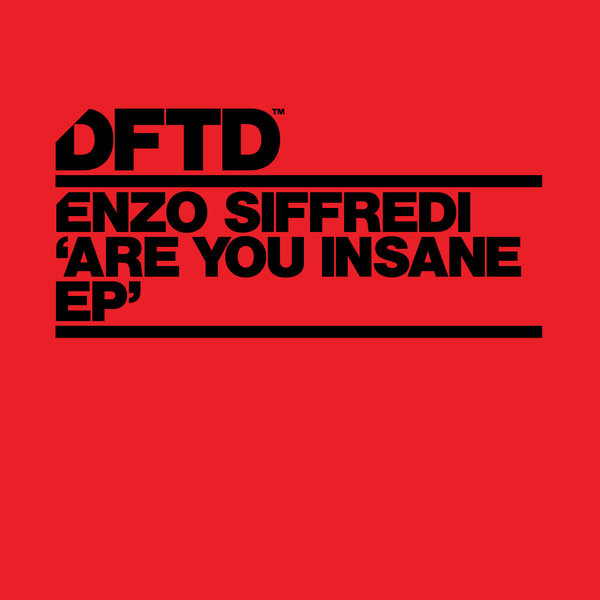 Enzo Siffredi - Are You Insane EP / DFTDS056D