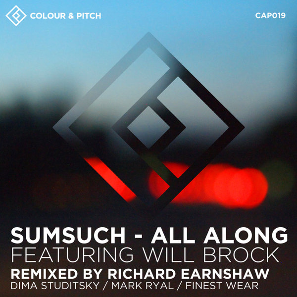 Sumsuch,Will Brock - All Along / CAP019