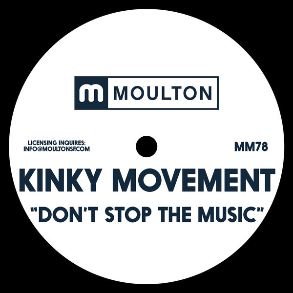 Kinky Movement - Don't Stop The Music / MM78