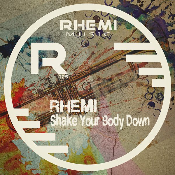 Rhemi - Shake Your Body Down / RHEMI025