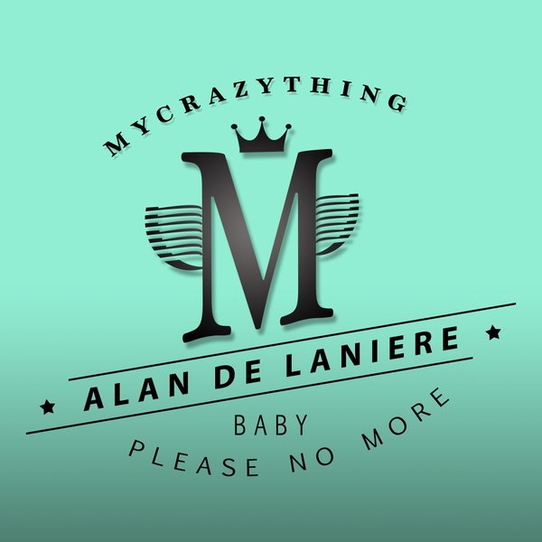 Alan de Laniere - Baby, Please No More / MCTA11