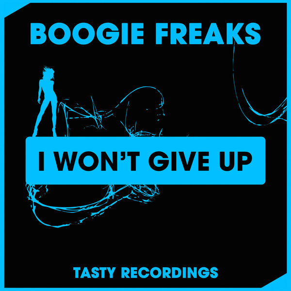 Boogie Freaks - I Won't Give Up / TRD284