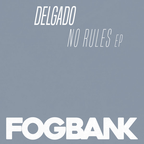 Delgado - No Rules EP / ZFOG174