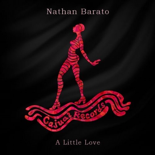 Nathan Barato - A Little Love / CAJ391