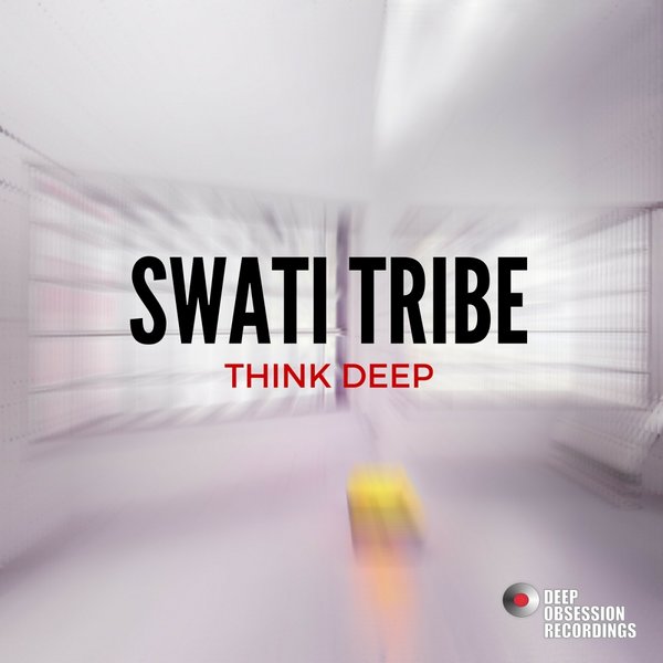 Swati Tribe - Think Deep EP / DOR047