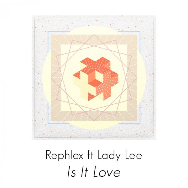 Rephlex feat. Lady Lee - Is It Love / FOMP00083