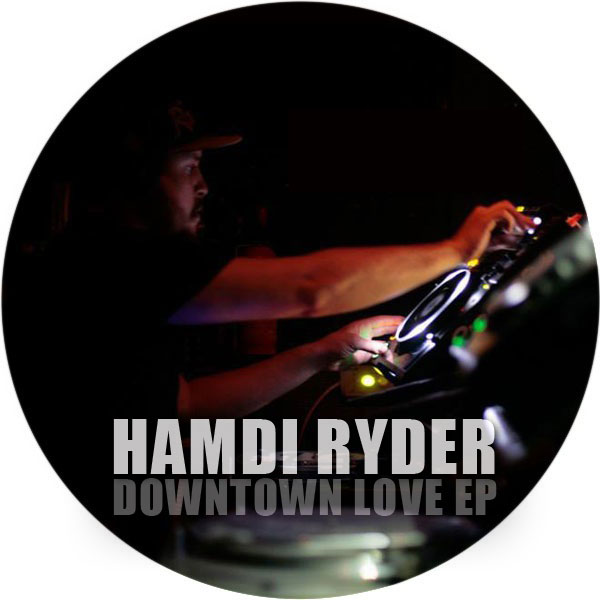 Hamdi RydEr - Downtown Love EP / KRD167