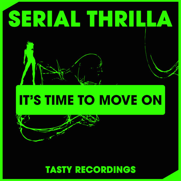 Serial Thrilla - It's Time To Move On / TRD288