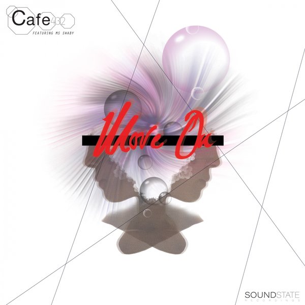 Cafe 432 feat.Miss Swaby - Move On / SSR0012