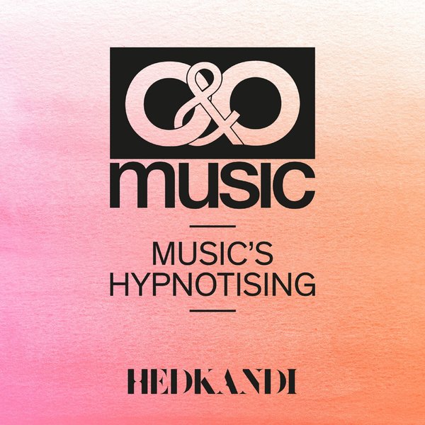 O&O Music - Music's Hypnotising / HK179TS