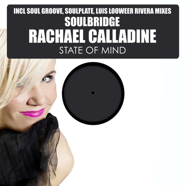 Soulbridge & Rachael Calladine - State Of Mind / HSR080