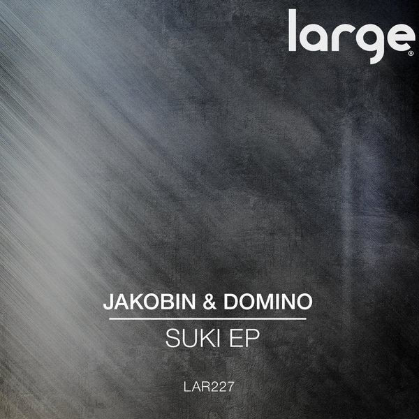 Jakobin & Domino - Suki EP / LAR227