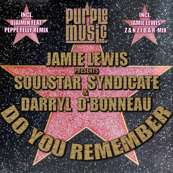 Jamie Lewis pres. Soulstar Syndicate & Darryl D'Bonneau - Do You Remember / PM204