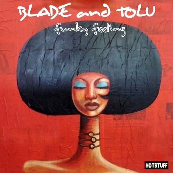 Blade And Tolu - Funky Feeling / 3614598309017