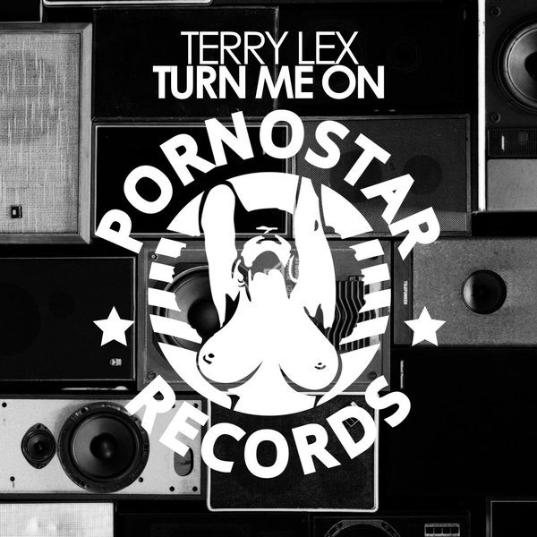 Terry Lex - Turn Me On / PR352