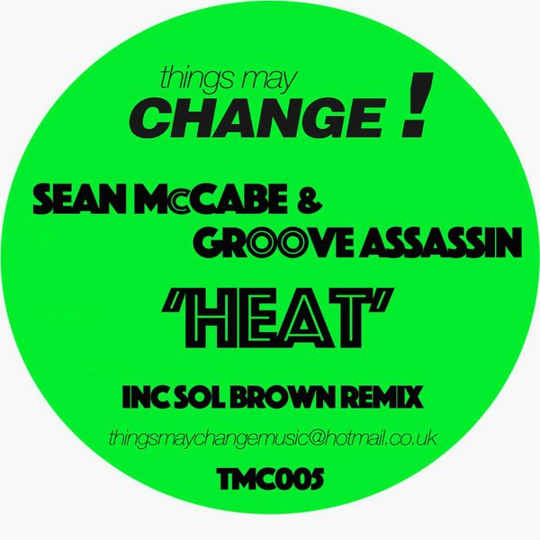 Sean McCabe & Groove Assassin - Heat / TMC005