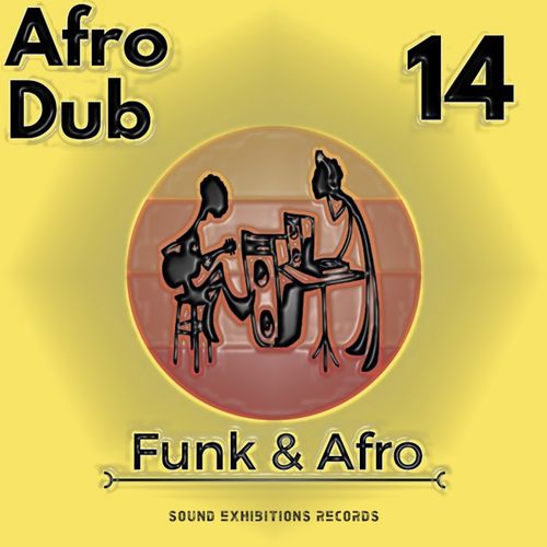 Afro Dub - Funk & Afro, Pt. 14 / SE307