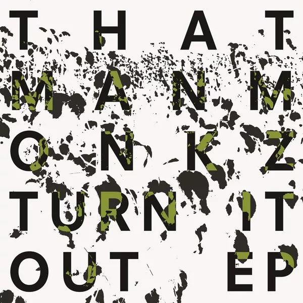 thatmanmonkz - Turn It Out EP / DOGD52