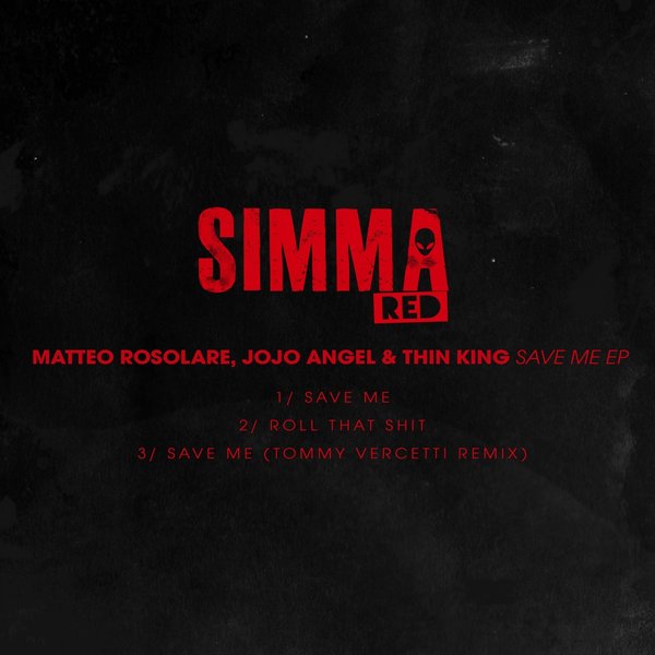 Matteo Rosolare & Jojo Angel - Save Me EP / SIMRED027A
