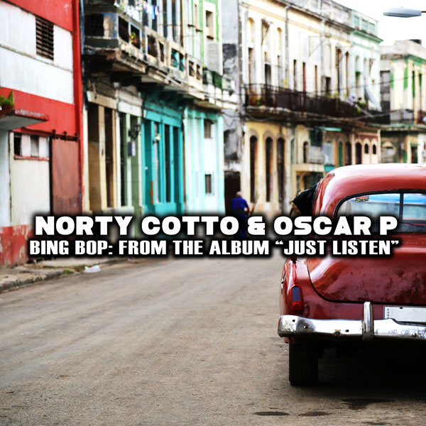 Norty Cotto & Oscar P - Bing Bop / NBM088