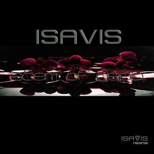 IsaVis - Scent Of Deep / IVR001