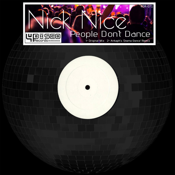 Nick Nice - People Don't Dance / 4DR071