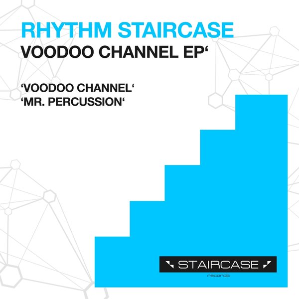 Rhythm Staircase - Voodoo Channel EP / STR003