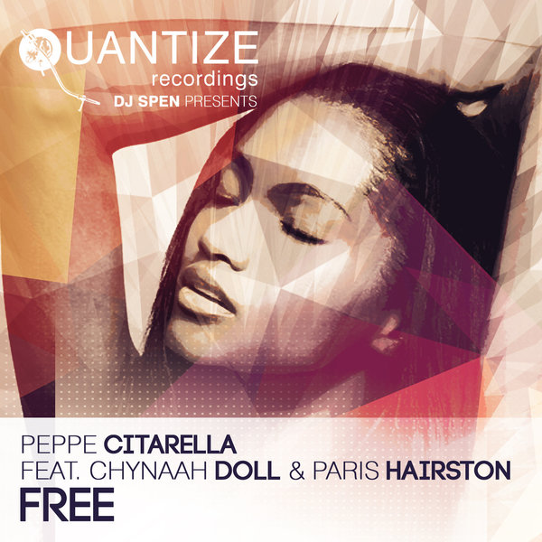 Peppe Citarella feat. Chynaah Doll & Paris Hairston - Free / QTZ104