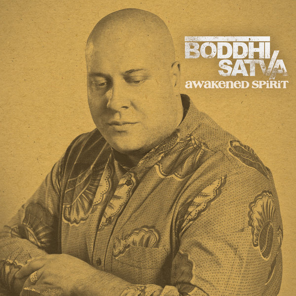 Boddhi Satva - Awakened Spirit / BBE367SDG