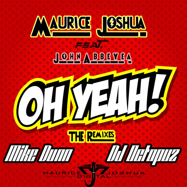Maurice Joshua & John Abbeyea - Oh Yeah / MJD050
