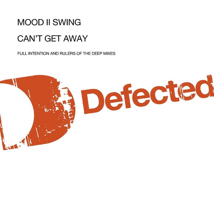 Mood II Swing - Can't Get Away / 826194 117696