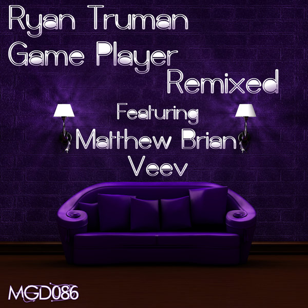 Ryan Truman - Game Player (Remixes) / MGD086